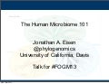 The Human Microbiome 101: talk Jonathan Eisen at #FOGM13