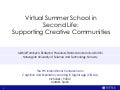 Virtual Summer School in Second Life: Supporting Creative Communities