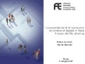 Fondazione Einaudi - I comportamenti di consumo in Italia. Il caso del file sharing