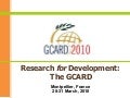 Research for Development:  The GCARD