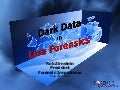 Dark Data In Live Forensics