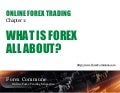 Forex ebook Chapter 1 - What Is Forex All About
