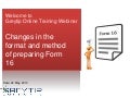 Changes in the format and method of preparing Form 16  