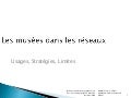 Les musées dans les réseaux, usages, stratégies, limites