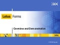 Lotus Forms Overview and Demonstration