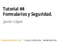 deSymfony 2011 - Tutorial #4: Formularios y seguridad