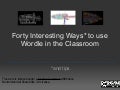 Forty Interesting Ways To Use Wordle In The C