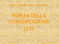Forum della Comunicazione 2011 - il programma (provvisorio)