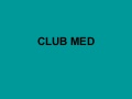 Forum Hospitality: Club Méd