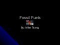 Fossil fuels powerpoint