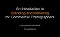 Branding and Marketing for Commercial Photographers