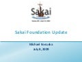 Sakai Foundation Update 2009