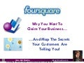 Foursquare: Why You Want To Claim Your Business...