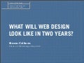 What will Web Design Look Like in Two Years?