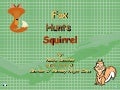 Fox Hunts Squirrels