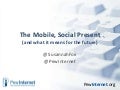 The Mobile Social Present