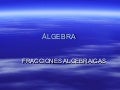 Fracciones Algebraicas.