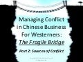 Managing Conflict in Chinese Business for Westerners - Sources of Conflict