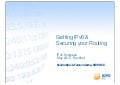 Getting IPv6 & Securing your Routing