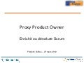 Proxu Product Owner - Enrichit ou dénature Scrum