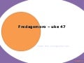 Fredagsmoro – uke 47