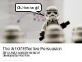 The Art Of Effective Persuasion (The Star Wars Way!)