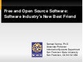Free and Open Source Software:  Software Industry&rsquo;s New Best Friend 