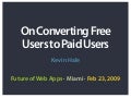 Converting Free Users to Paid Users - Fowa Miami 2009