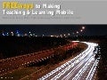 Freeways to Making Teaching & Learning Mobile