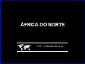 áFrica do norte, subsaariana e conflitos étnicos   8º ano