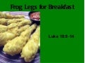Frog legs