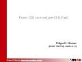 From CGI to mod_perl 2.0, Fast! 