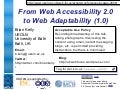 From Web Accessibility 2.0 to Web Adaptability (1.0)