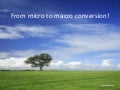 From Micro To Macro Conversion