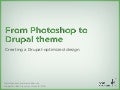 From Photoshop to Drupal Theme (DrupalCon San Francisco 2010)