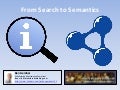 From Search to Semantics