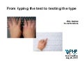 From typing the test to testing the type