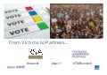 From Victims to Partners - Engaging the Public