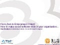 From Zero To Enterprise2 0 Hero   How To Make Social Software Stick In Your Organisation