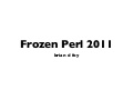 Frozen Perl 2011 Keynote
