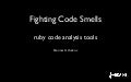 Frozen rails 2012 - Fighting Code Smells