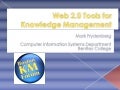 Web 2.0 Tools for Knowledge Management