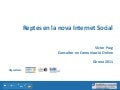 Reptes en la nova Internet Social