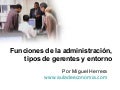 Función de la Administración y Tipo de Gerentes