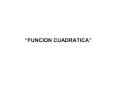 Funcion Cuadratica