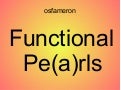Functional Pearls 4 (YAPC::EU::2009 remix)