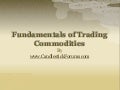 Fundamentals of Trading Commodities