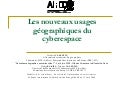 Les nouveaux usages géographiques du cyberespace