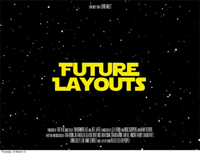 Future layouts