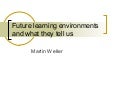 Future Learning Environments